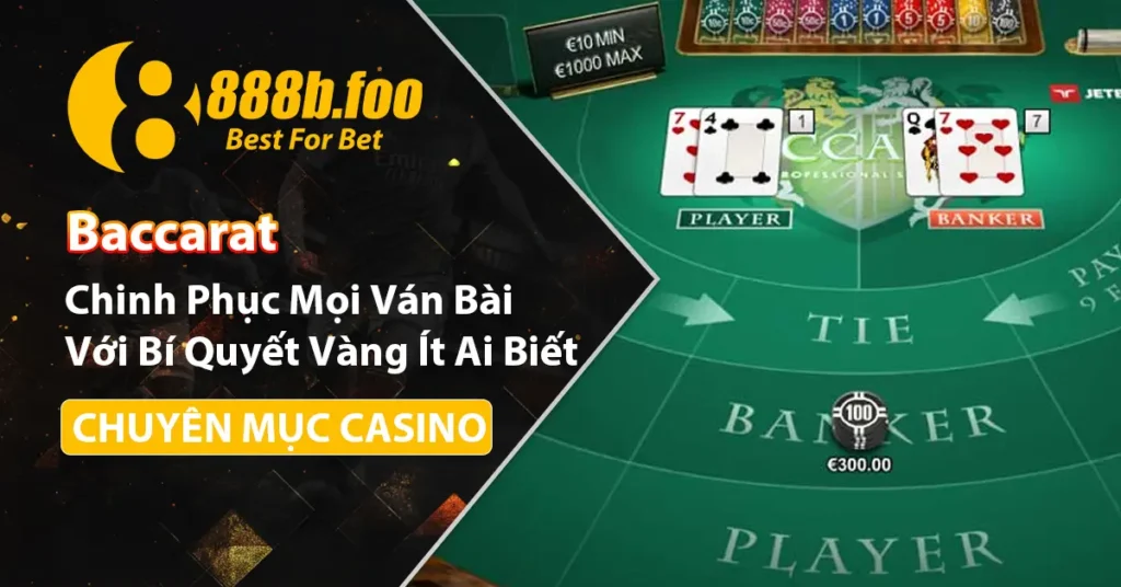 Bí quyết vàng để chinh phục bài Baccarat