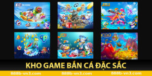 Kho game bắn cá đặc sắc